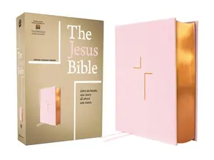 The Jesus Bible, ESV Edition, Leathersoft over Board, Pink by Passion Publishing | | Zondervan [Hardback Book]