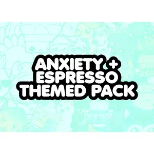 Anxiety + Espresso Themed Pack
