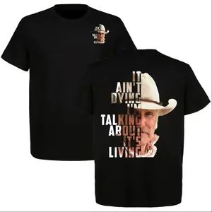 Lonesome Dove It Ain’t Dying I’m Talking About – It’s Living Cowboy T-Shirt, Vintage Gus McCrae Tee, Classic Western Shirt