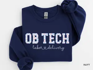 OB Tech Sweatshirt / Short Sleeve T-SHIRT , Maternity Nurse Gift, L&D CNA Sweater, Baby Delivery Team Apparel, OB Nurse, Ob Tech Student Gift