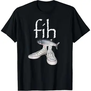 Fih Shoes Fish Funny Misspelled Fish Meme Fih Calling Humor T-Shirt
