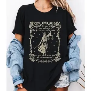 Human Rights T-Shirt, If You Are Neutral In Situations, Liberal Feminist Gift, Social Justice, Unisex Leftist,Fight Fascism Tee women