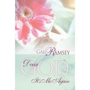 USED-Dear God Its Me Again by Gail Ramsey (Hardcover)