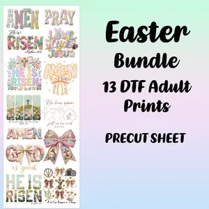 Easter He has Risen Bundle 13 Ready To Press DTF Transfers