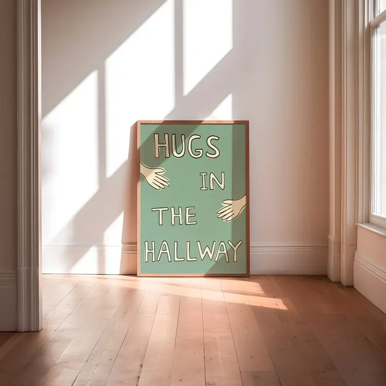 Hugs in the Hallway UNFRAMED Print | Hallway Posters Handwritten Wall Art Typography Art Wall Decor Fun Wall Art Quirky Art Hallway Décor