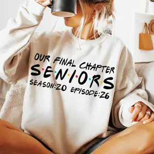 Our Final Chapter Senior Season 20 Episode 26 Sweatshirt - Hoodie, Back to School Gift Sweatshirt, Sweatshirt Senior, Senior Class of 2026, Full Size, Full Color