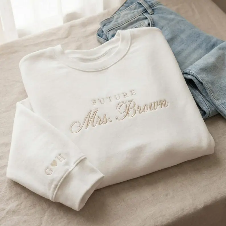 (Leave a note) Personalized Future Mrs Sweatshirt, Embroidered Bride To Be Gift, Custom Mrs Wedding Sweatshirt, Bridal Shower Engagement Gift