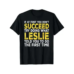 Leslie "If at First You Don't Succeed Try Doing What" Graphic T-Shirt - Menswear Oversized Short-Sleeve Top, 100% Casual Round Neck Tee with Humorous Print, Streetwear Gift for Men