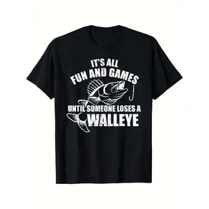 Fun and Games Until Someone Loses a Walleye T-Shirt  Funny Graphic Tee | 100% Cotton | Machine Washable | Short Sleeve | Round Neck | Black | Ideal for Anglers and Outdoor Enthusiasts