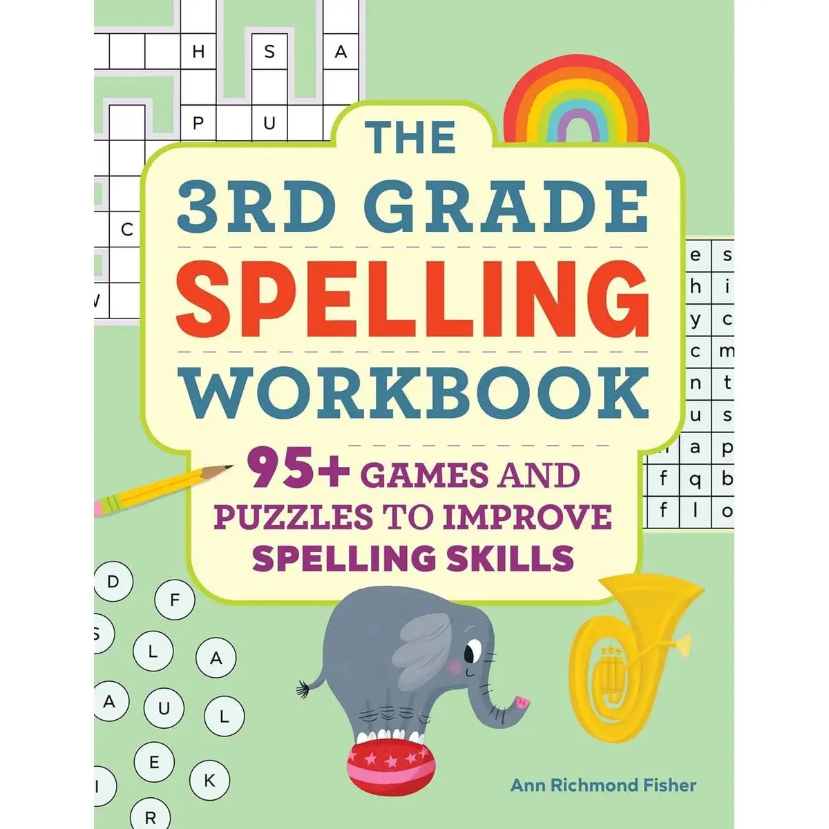 The 3rd Grade Spelling Workbook: 95+ Games and Puzzles to Improve Spelling Skills Paperback – March 8, 2022
