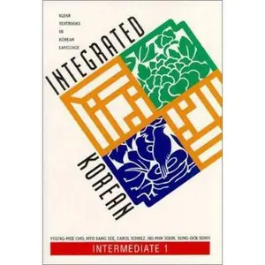USED-Integrated Korean: Intermediate 1 (Klear Textbooks in Korean Language) (English and Korean Edition) by Carol Schulz (Hardcover)