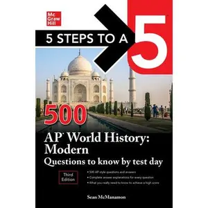 USED Book - 5 Steps to a 5: 500 AP World History: Modern Questions to Know by Test Day, Third Edition by McManamon, Sean (Paperback) - english