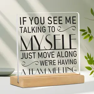 Funny Female Office Decor, Transparent Desktop Sign, Acrylic Team Meeting Reminder, Wooden Stand, Humorous Desk Accessory, Conversation Piece