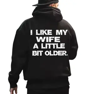 I LIKE MY WIFE A LITTLE BIT OLDER T-Shirt, Sweatshirt, Hoodie - Gift For Husband A52I