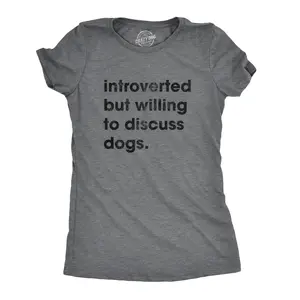 Womens Introverted But Willing to Discuss Dogs T Shirt Sarcastic Puppy Lover Tee Funny Womens T Shirts Cute Vintage Fashion Casual Ladies T-Shirt Gift Introvert Tops for Women Funny Dog Top Women's Novelty Tees Dark Grey