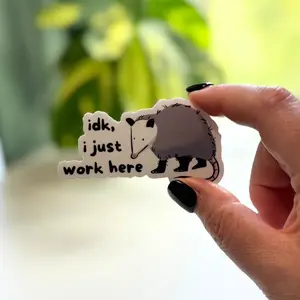 IDK, I Just Work Here Opossum Sticker