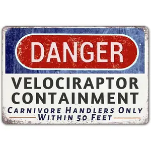 Danger Velociraptor Containment Warning Sign Dinosaur Park Movie Memorabilia Decor 12" * 8"