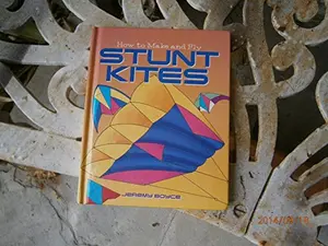 USED-How to Make and Fly Stunt Kites by Jeremy Boyce (Hardcover)
