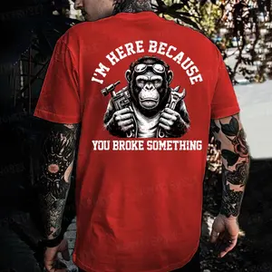 I'm Here Because You Broke Something Monkey T-shirt Crew Neck Short Sleeve Fitted Casual Rock Style 100% Cotton USA Made