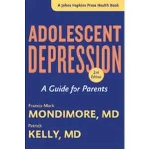 USED-Adolescent Depression: A Guide for Parents by Mondimore, Francis Mark (Paperback)