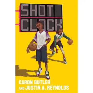 Shot Clock (Shot Clock: Volume Number 1) by Caron Butler||Justin A. Reynolds [Paperback Book]