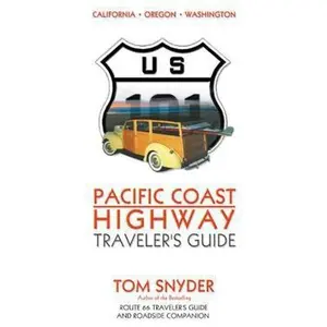 USED-Pacific Coast Highway: Traveler's Guide by Tom Snyder (Paperback)