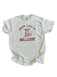 Hootin Leads to Hollerin T-Shirt on Ash Gray
