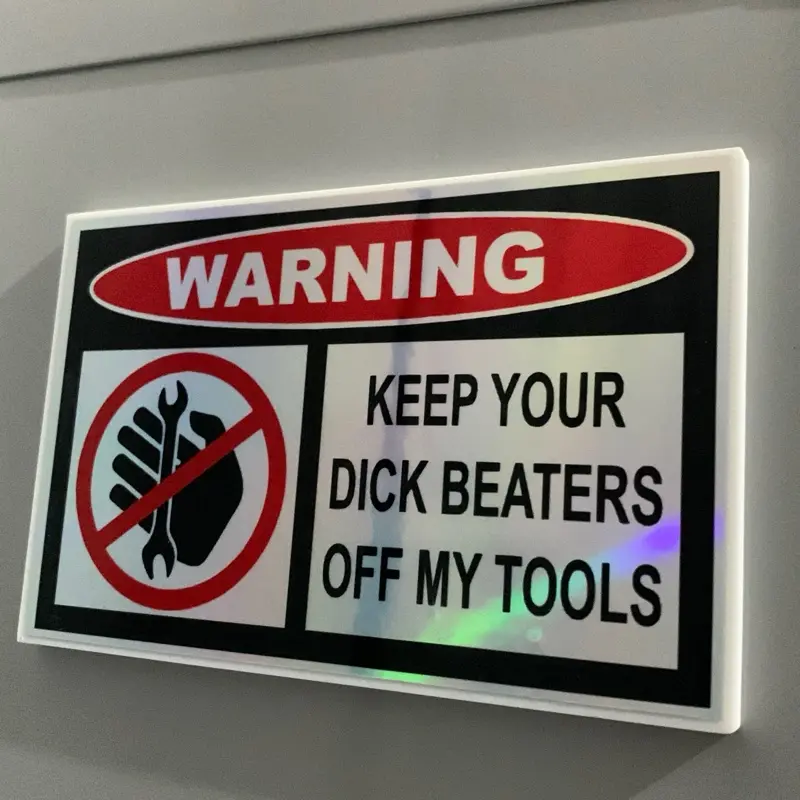Keep Your Hands Off My Tools Magnetic Holographic Sign