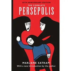 The Complete Persepolis: Volumes 1 and 2 -- Marjane Satrapi - Paperback