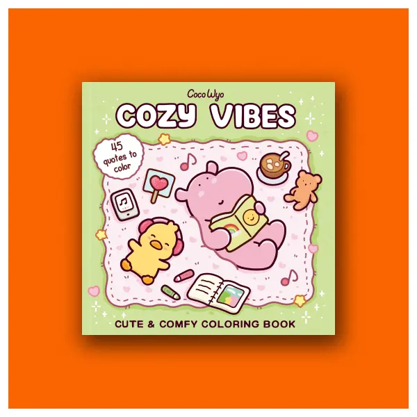 Coloring Book for Adults & Kids - Cozy, Cute & Comfy Coloring Books by Coco Wyo, Crisp Highres Art, Simple Bold Lines (Trade Paperback) Coloring Book for Adults & Kids - Cozy, Cute & Comfy Coloring Books by Coco Wyo, Crisp Highres Art, Simple Bold Lines (Trade Paperback)