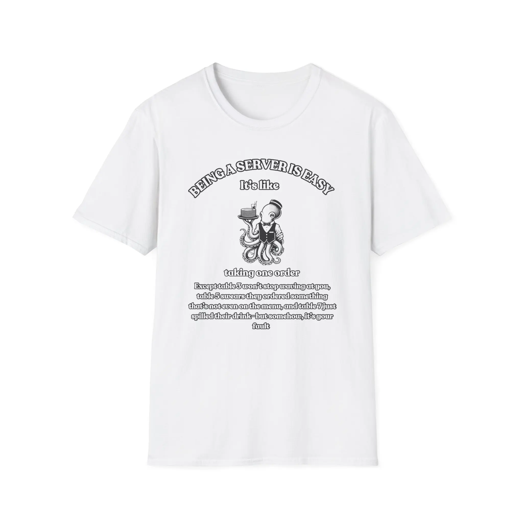 Funny Server T-Shirt, Humorous Waitstaff Gift, Restaurant Worker Tee, Easy Job Shirt, Octopus Server Humor
