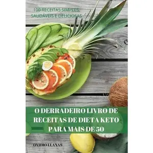 USED-O Derradeiro Livro de Receitas de Dieta Keto Para Mais de 50 by Ovidio Llanas (Paperback)