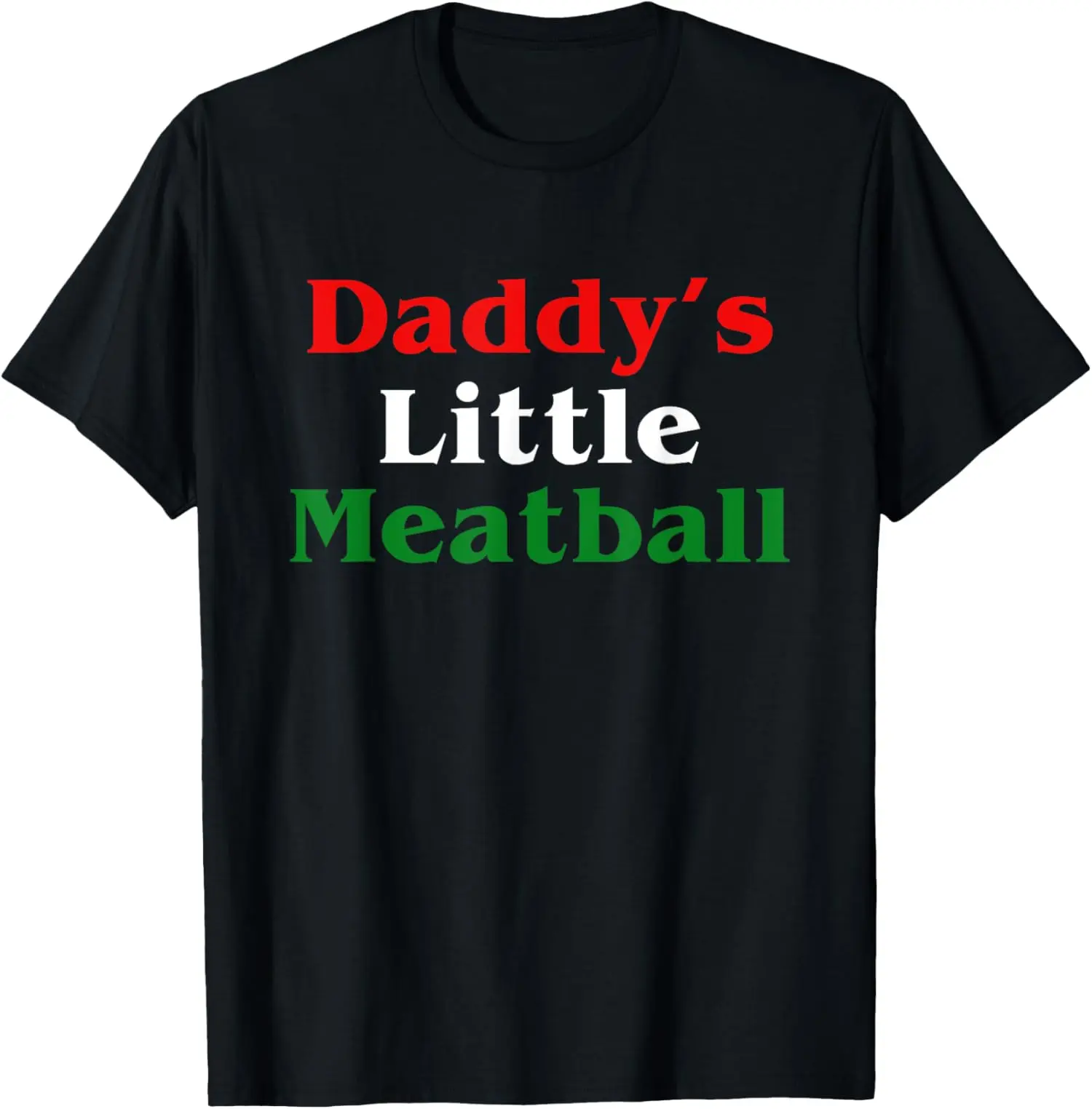 [100% Cotton] Daddy Little Meatball Italian Funny T-Shirt