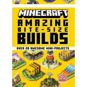 Minecraft: Amazing Bite-Size Builds (Over 20 Awesome Mini-Projects) -- Mojang Ab, Hardcover