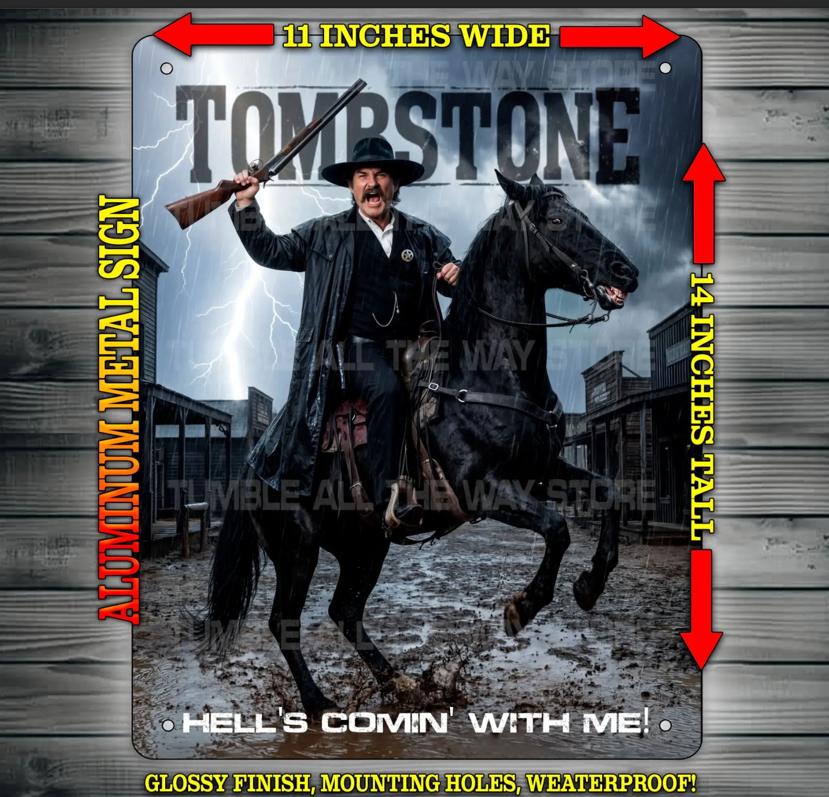 Tombstone 90s Wyatt Earp - Hell's Comin' With Me  Metal Sign Wall Art 14x11" for Indoor or Outdoor use