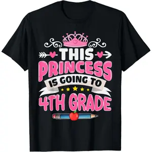 Pure Cotton Tee This Princess Is Going To 4th Grade Girl Back to School T-Shirt
