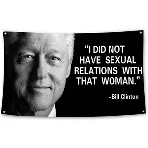 Funny Bill Clinton Famous Quote Flag Funny Flag for Room Teen Guys Girls Bedroom Living Room Decor College Dorm Decor Flag