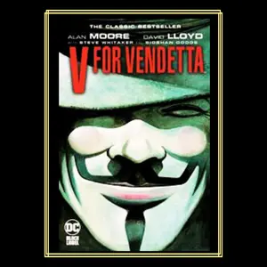 V for Vendetta by Alan Moore David LLoyd