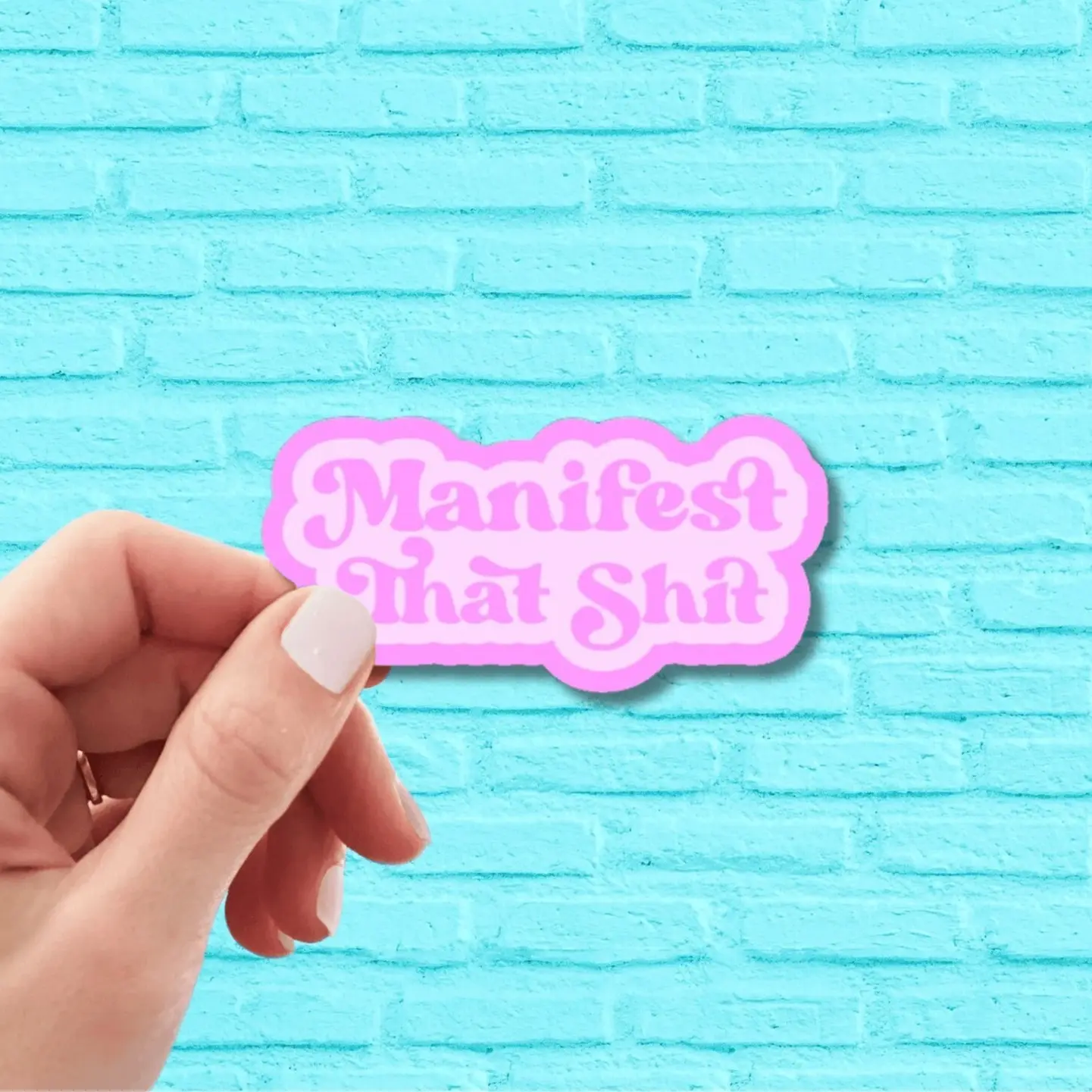 Manifest That Funny Pink Vinyl Sticker for Laptop, Water Bottle, Kindle, Phone Case, iPad & More