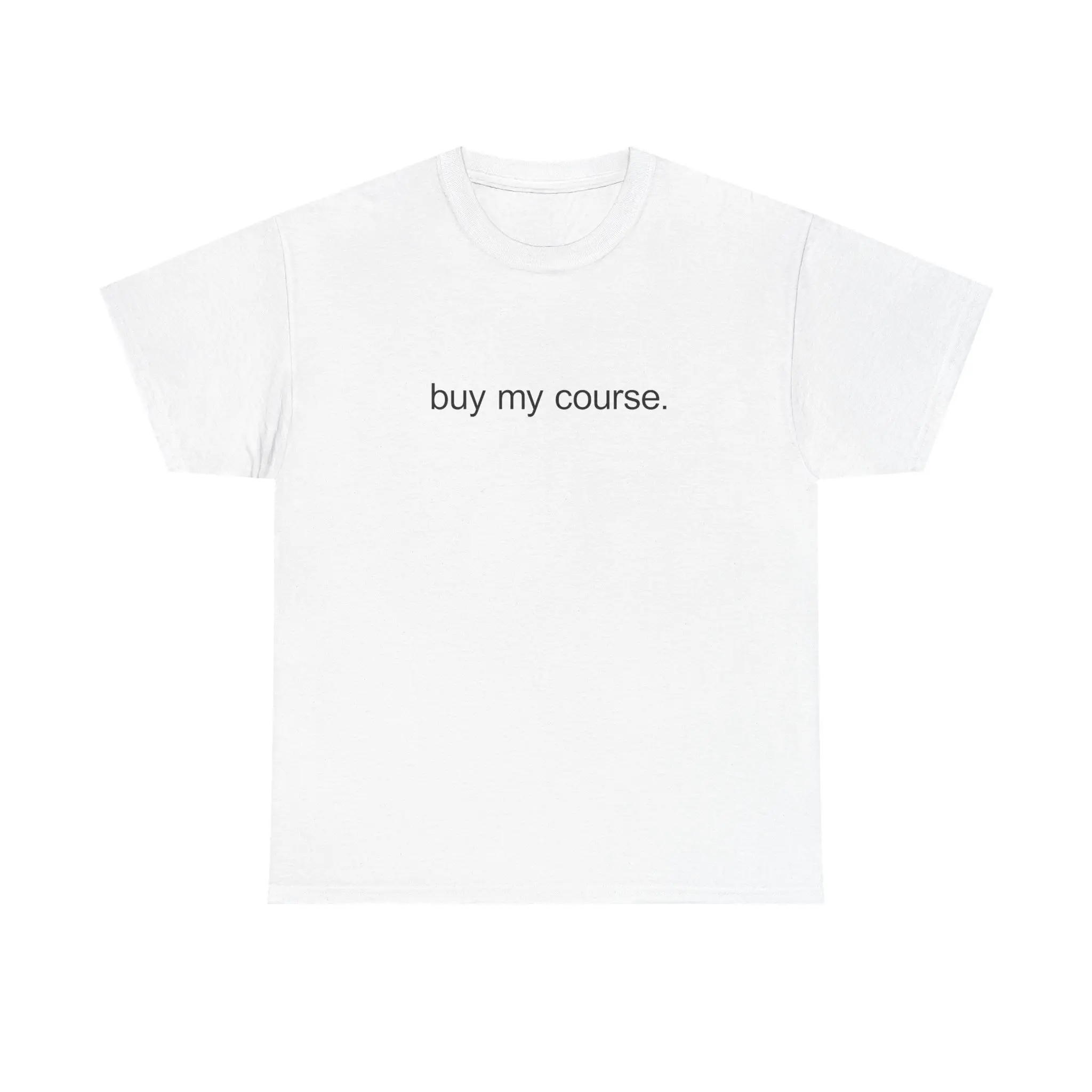 BUY MY COURSE SHIRT - larping, course seller, chad, money, funny, tshirt