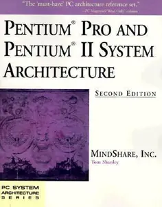 USED-Pentium Pro and Pentium II System Architecture by Mindshare Inc (Paperback)