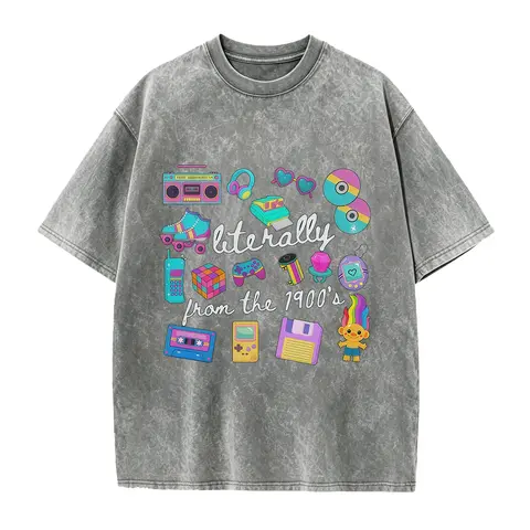 Literally From The 1900s shirt, Funny Retro 90's Shirt, Meme Shirts, Funny Gift for Mom, Retro 1900 t-shirt, 1990's gal shirt
