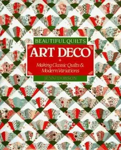 USED-Beautiful Quilts: Art Deco : Making Classic Quilts and Modern Variations by Jenni Dobson (Hardcover)
