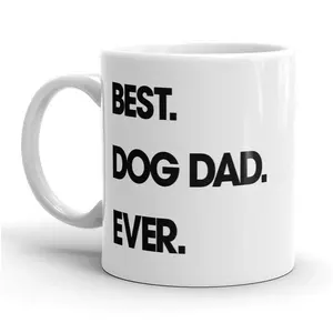 Best Dog Dad Ever Mug Funny Pet Puppy Coffee Cup - 11oz Funny Coffee Mugs Ceramic Printed Drinkware Cup