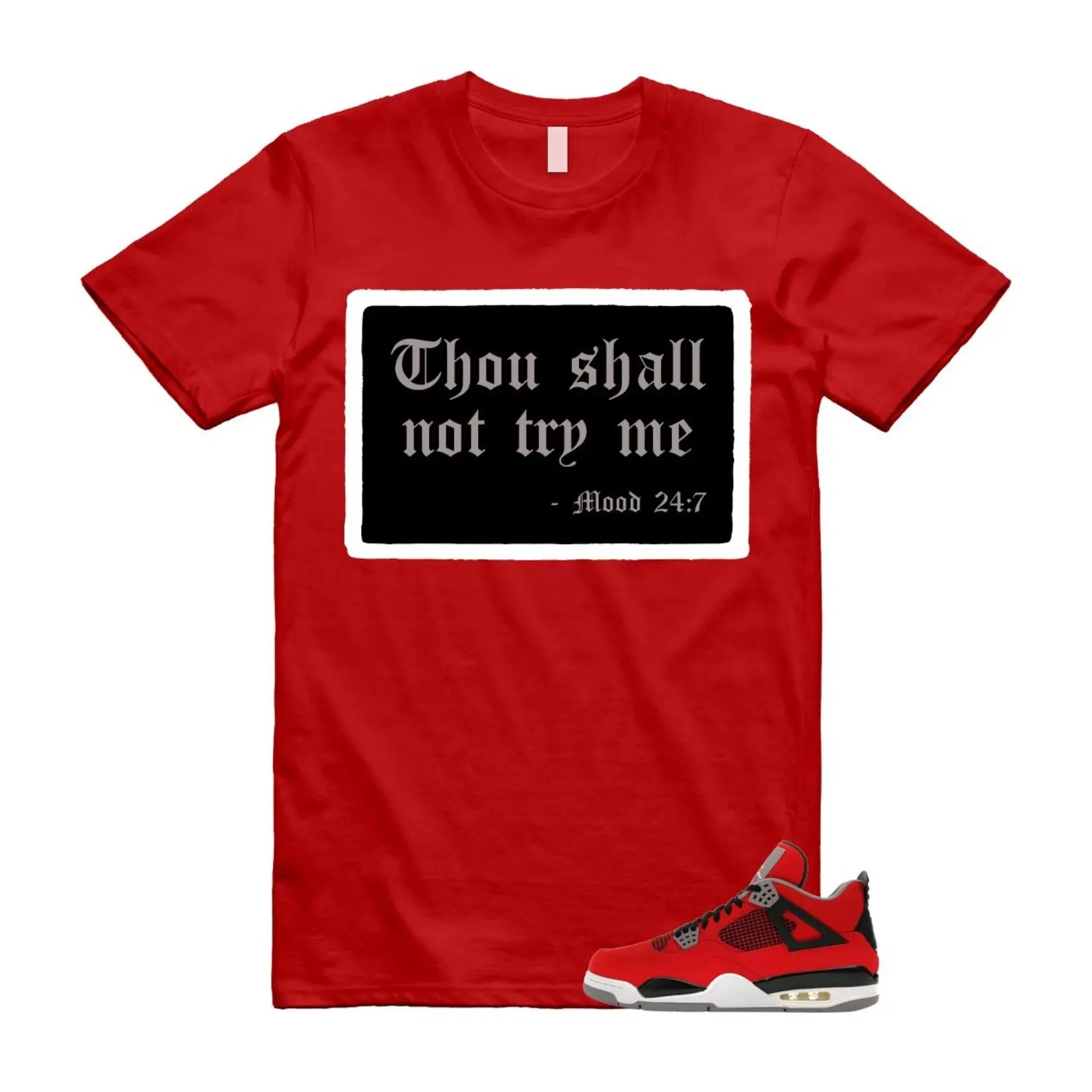 4 Fire Red Matching Shirt, MOOD 24:7 Graphic Tee, Rap HipHop Unisex T-Shirt, Gift For Women and Men, Best Gift