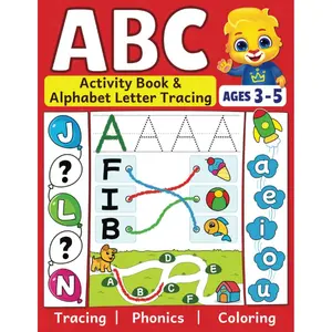 ABC Activity Book & Alphabet Letter Tracing: Fun Workbook To Color and Trace | Many Different ABC Activities To Learn & Practice | For Toddlers, Preschool and Kindergarten Kids Ages 3 - 5 Paperback – June 7, 2023