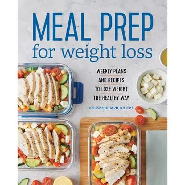 Meal Prep for Weight Loss: Weekly Plans, Recipe Inspo and Healthy Weight Loss Recipes - Kelli Shallal, Paperback