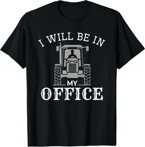 100% cotton Unisex I will be in my office, tractor driver, farmer dad, farming T-Shirt
