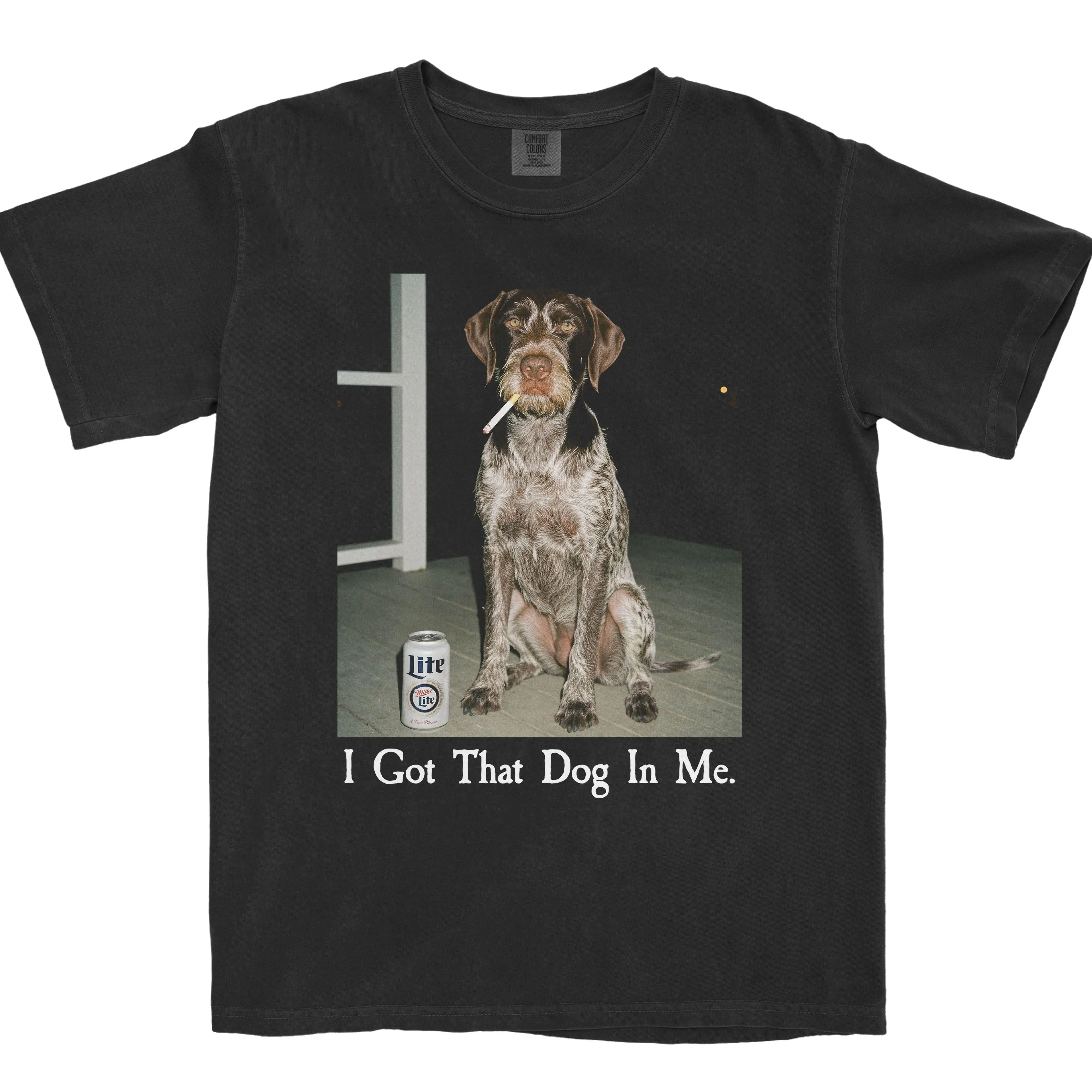 I GOT THAT DOG IN ME GERMAN WIREHAIRED POINTER EDITION