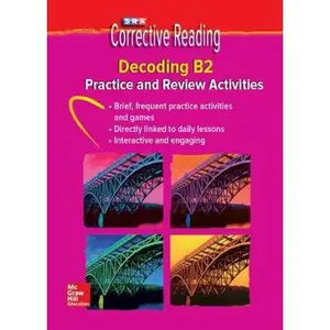 USED-Corrective Reading Decoding Level B2, Practice by McGraw Hill (Unknown)